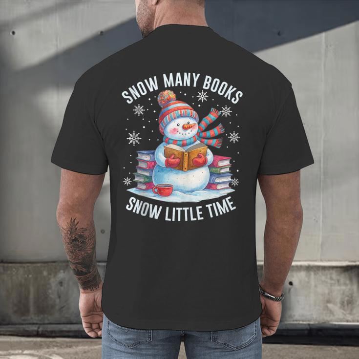 Snowman Reading Snow Many Books Snow Little Time Winter Men's Back Print T-Shirt