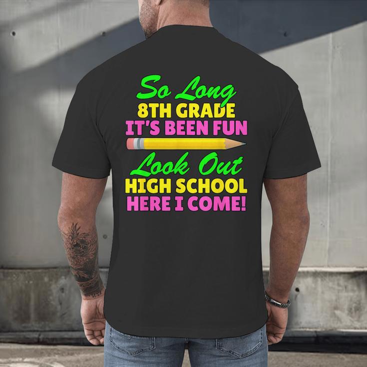 So Long 8th Grade Hello High School Graduation Men's Back Print T-Shirt