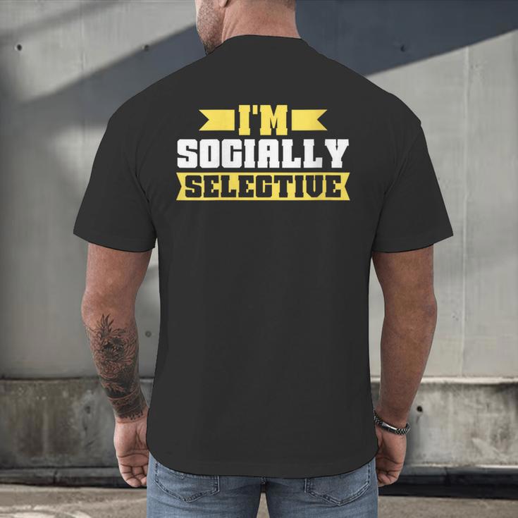 Im Socially Selective Introvert Men's Back Print T-Shirt Im Socially Selective Introvert Men's Back Print T-Shirt