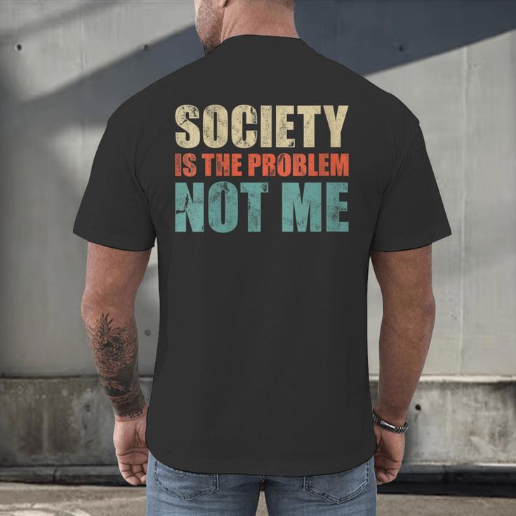 Society Is The Problem Not Me Sarcastic Introvert Men's Back Print T-Shirt