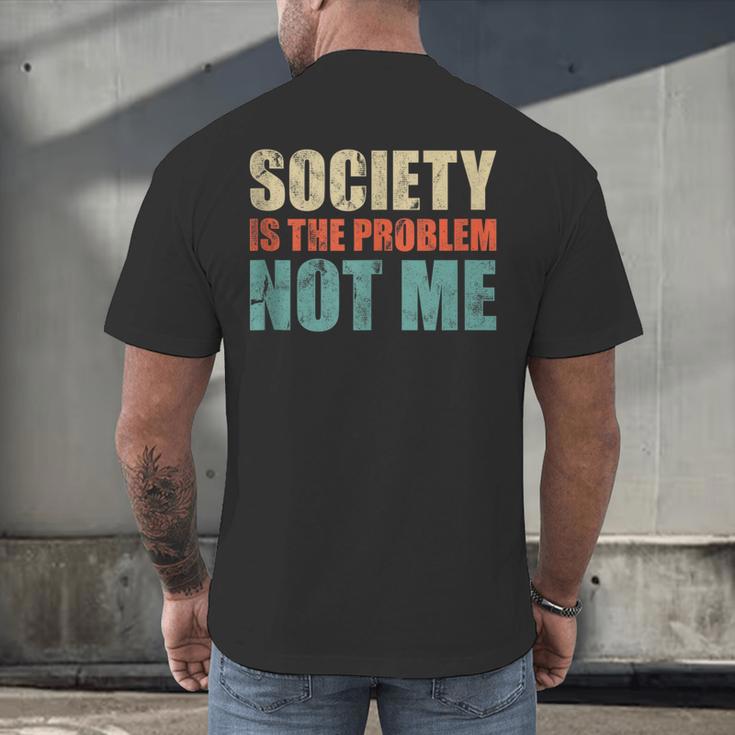Society Is The Problem Not Me Sarcastic Introvert Men's Back Print T-Shirt Society Is The Problem Not Me Sarcastic Introvert Men's Back Print T-Shirt