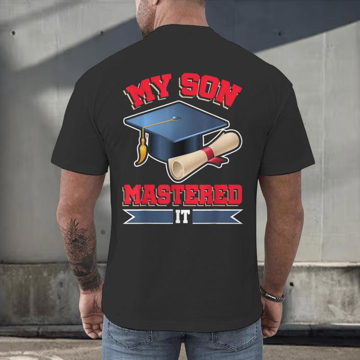 My Son Mastered It Shirt Masters Tee Graduate Graduation Men's Back Print T-Shirt