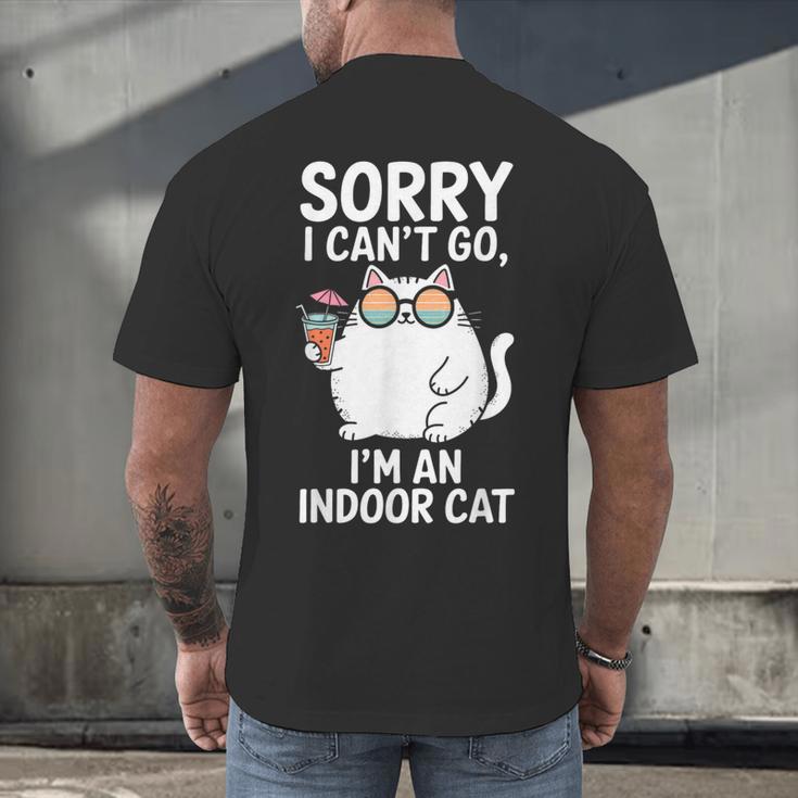 Sorry I Can’t Go I’m An Indoor Cat Introvert Cat Men's Back Print T-Shirt Sorry I Can’t Go I’m An Indoor Cat Introvert Cat Men's Back Print T-Shirt
