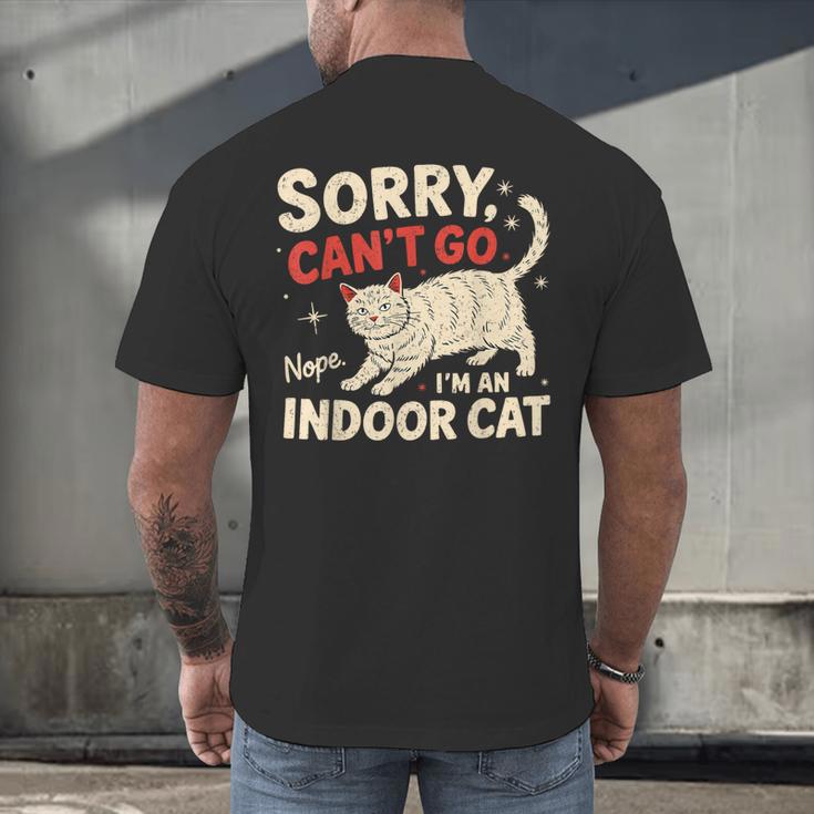 Sorry I Can't Go I'm An Indoor Cat Introvert Cat Owner Men's Back Print T-Shirt