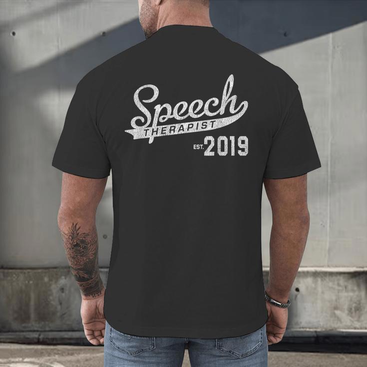 Speech Therapist Graduation 2019 Shirt Speech Therapy Men's Back Print T-Shirt