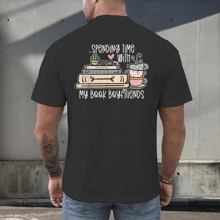 Spending Time With My Book Boyfriends Apparel Men's Back Print T-Shirt
