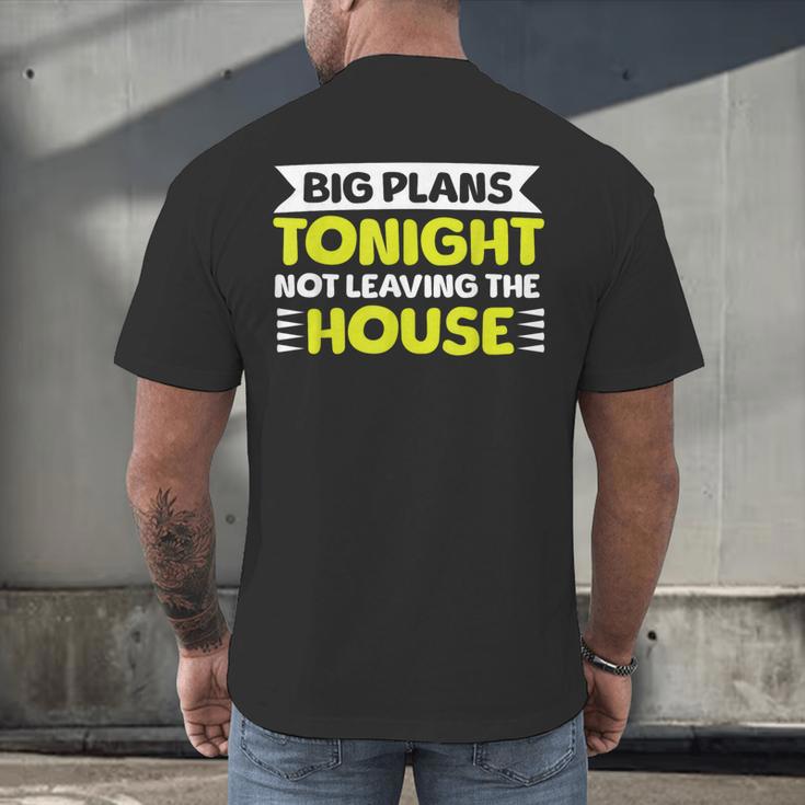 Staying Alone Big Plans Tonight Ideal For Introverts Men's Back Print T-Shirt Staying Alone Big Plans Tonight Ideal For Introverts Men's Back Print T-Shirt