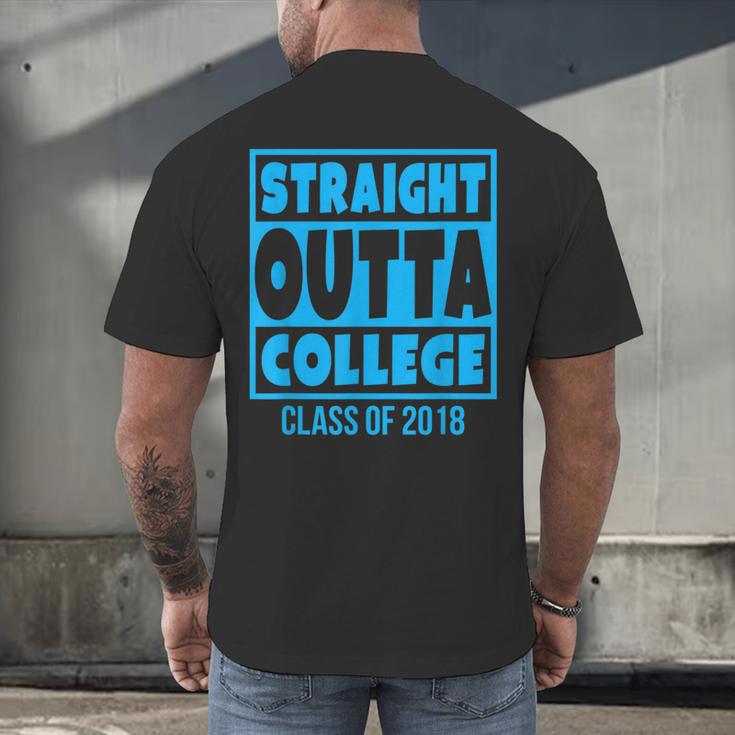 Straight Outta College Class Of 2018 Graduation Shirt Men's Back Print T-Shirt