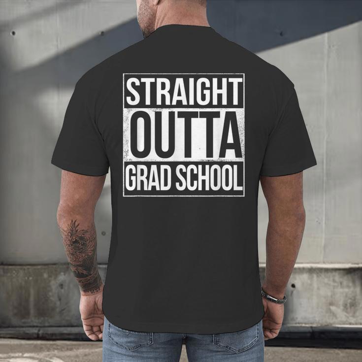 Straight Outta Grad School GraduationShirt Gift Men's Back Print T-Shirt