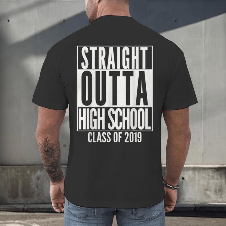 STRAIGHT OUTTA HIGH SCHOOL Senior 2019 Graduation Men's Back Print T-Shirt