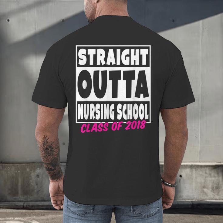 Straight Outta Nursing School Class Of 2018 Graduation Men's Back Print T-Shirt