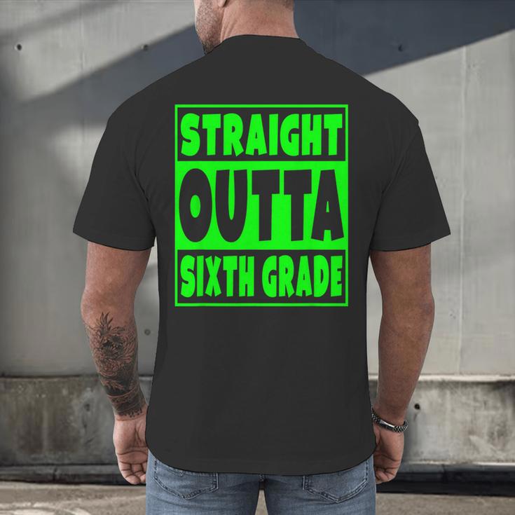 Straight Outta Sixth Grade Graduation Class Men's Back Print T-Shirt