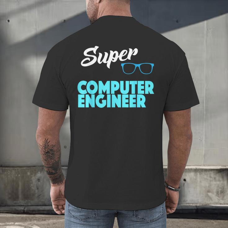 Super Computer Engineer New Job Graduation Men's Back Print T-Shirt