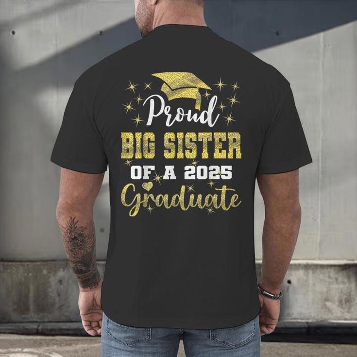 Super Proud Big Sister Of 2025 Graduate Graduation Family Men's Back Print T-Shirt
