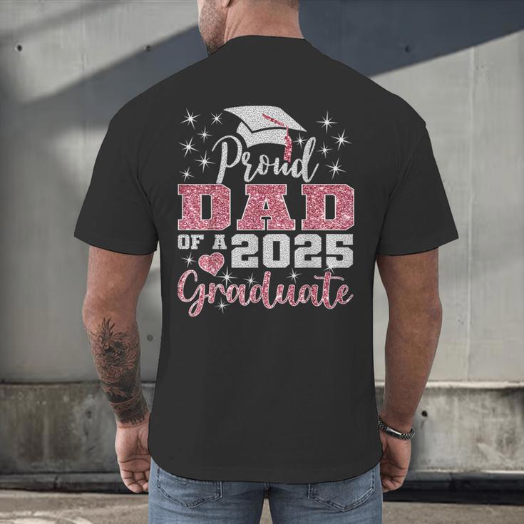 Super Proud Dad Of 2025 Graduate Senior Graduation Family Men's Back Print T-Shirt