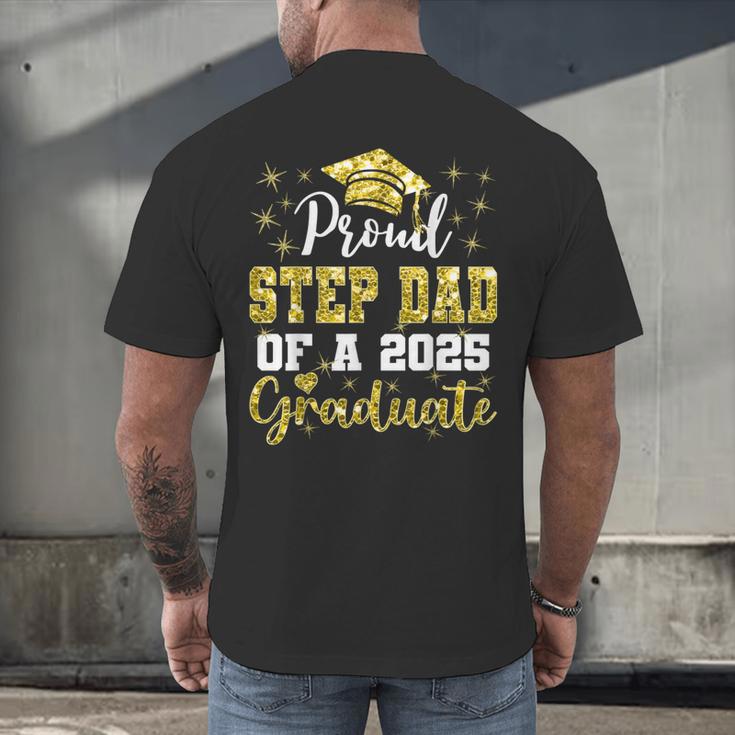 Super Proud Step Dad Of 2025 Graduate Graduation Family Men's Back Print T-Shirt