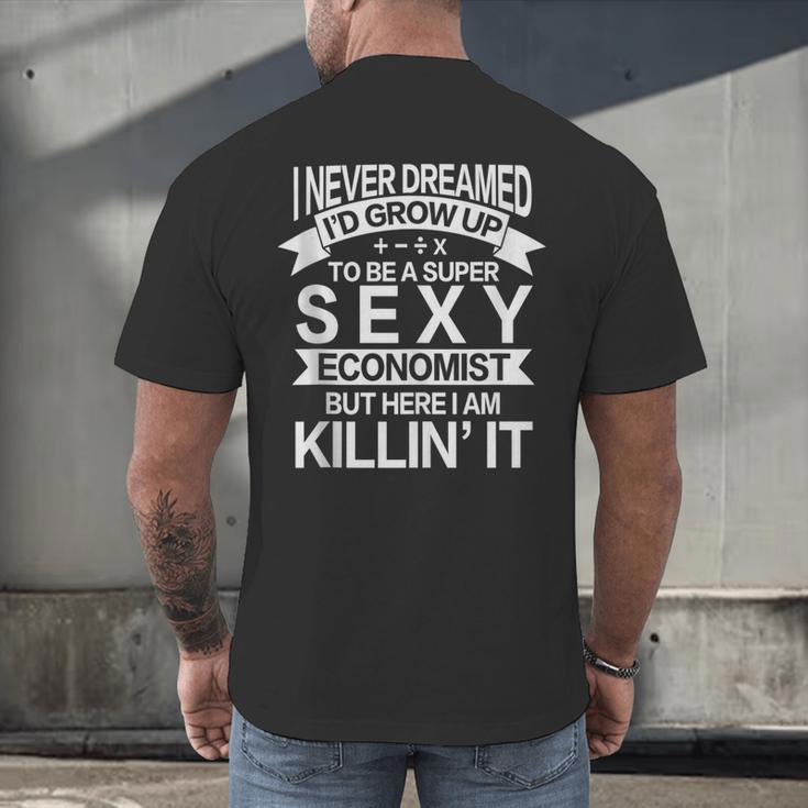 Super Sexy Economist Economist Graduation Men's Back Print T-Shirt