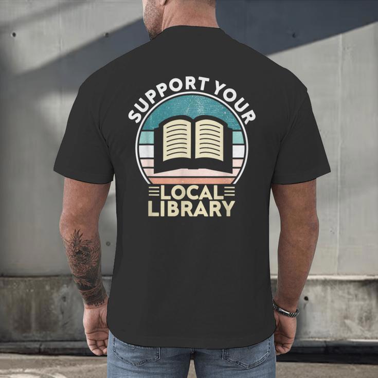 Support Your Local Library Book Lovers Men's Back Print T-Shirt