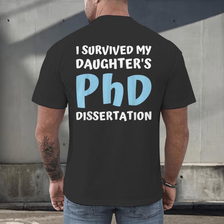 i Survived My Daughters Phd Dissertation College Graduation Men's Back Print T-Shirt