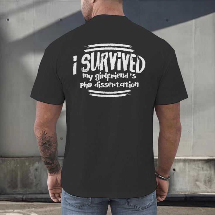 I Survived Girlfriends PhD Dissertation Doctorate Graduation Men's Back Print T-Shirt
