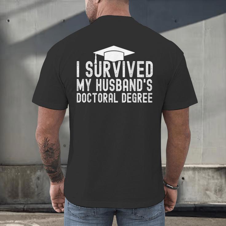I Survived My Husband's Doctoral Degree Graduation Husband Men's Back Print T-Shirt