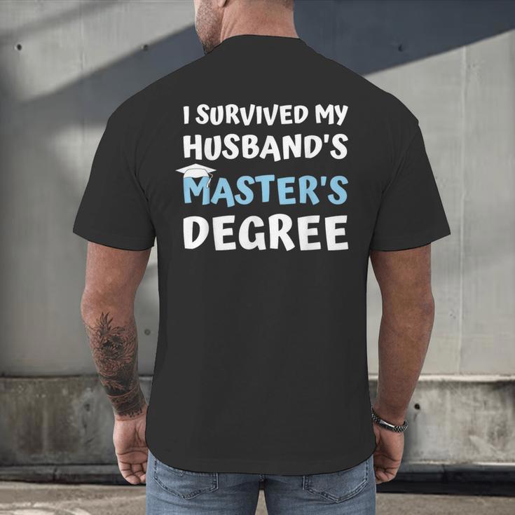 i Survived My Husbands Masters Degree College Graduation Men's Back Print T-Shirt