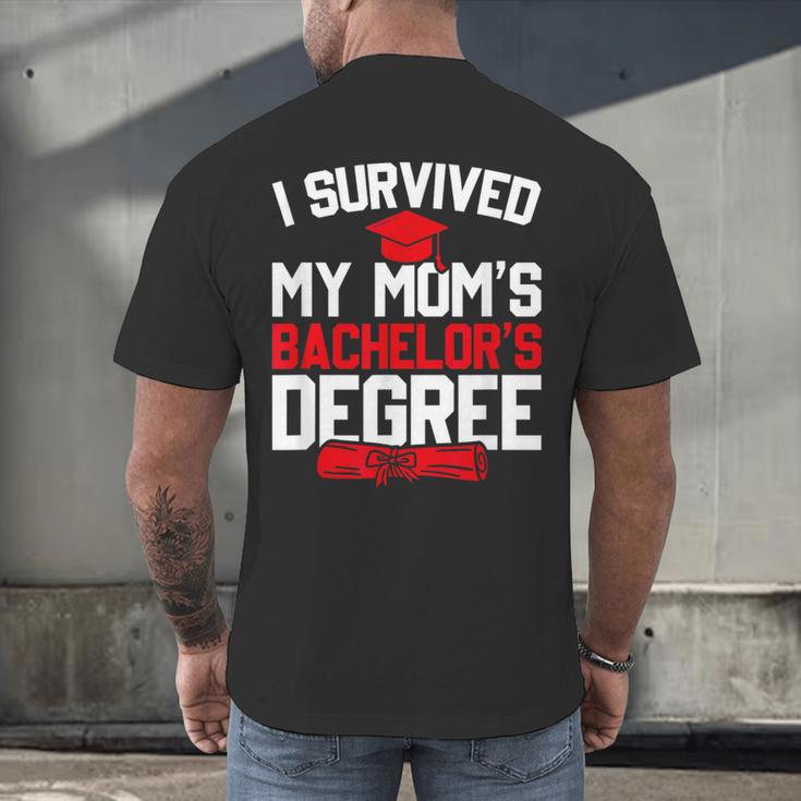 I Survived My Mom's Bachelor's Degree Graduation Men's Back Print T-Shirt