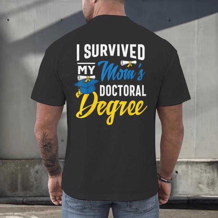 i Survived My Moms Doctoral Degree Graduation Gifts Men's Back Print T-Shirt