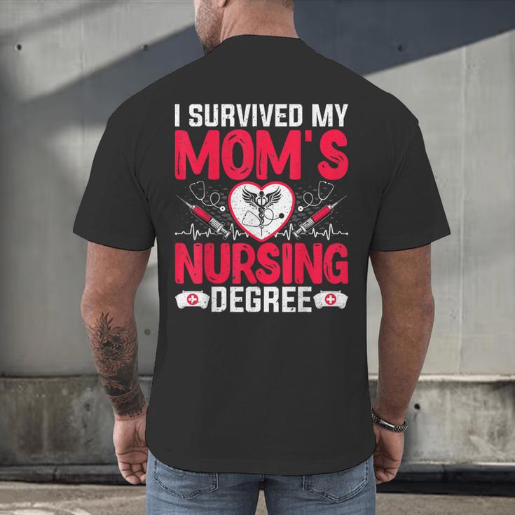 I Survived My Mom’s Nursing Degree Nurse Nursing Graduation Men's Back Print T-Shirt
