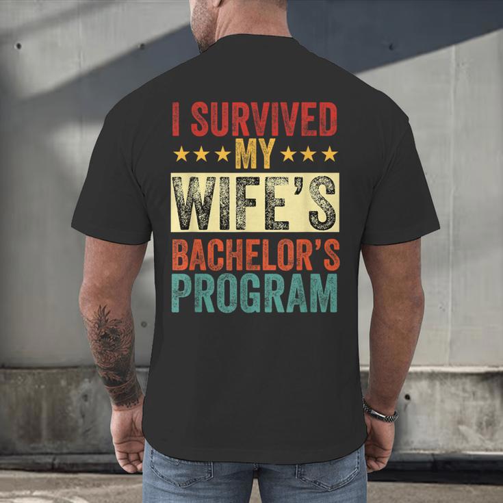 i Survived My Wife Bachelor's Degree Wife Graduation Men's Back Print T-Shirt