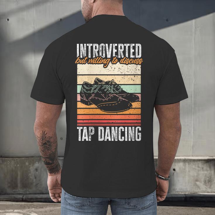 Tap Dancing Introvert Teacher Tap Dancer Tap Dance Men's Back Print T-Shirt