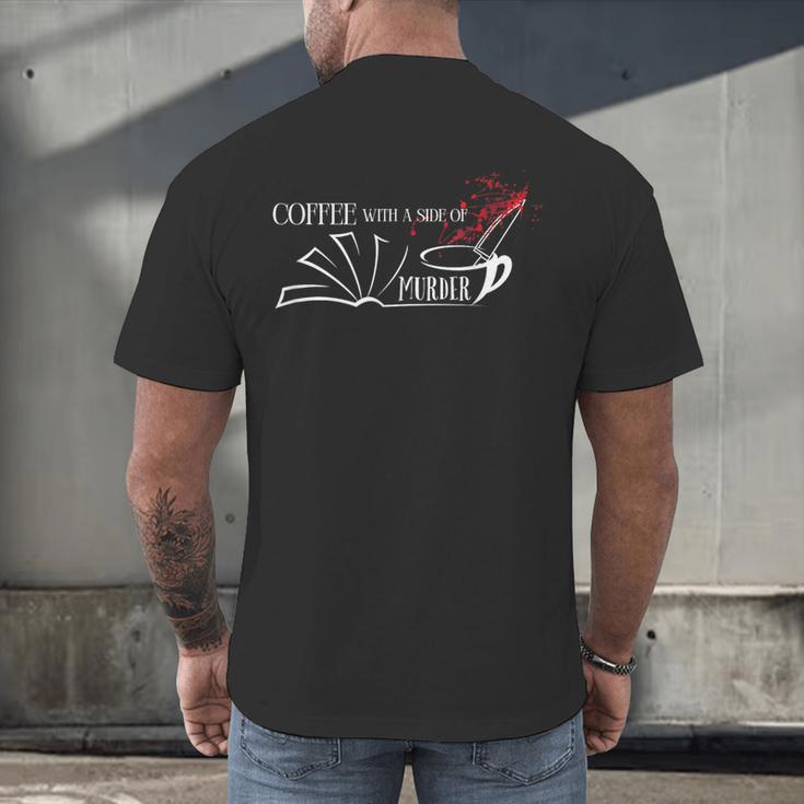 Thriller Book Fan Coffee With A Side Of Murder Men's Back Print T-Shirt Thriller Book Fan Coffee With A Side Of Murder Men's Back Print T-Shirt