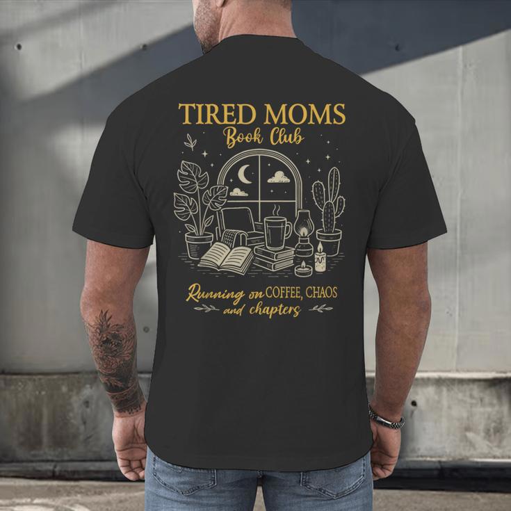 Tired Moms Book Club Coffee Chaos Chapters Men's Back Print T-Shirt
