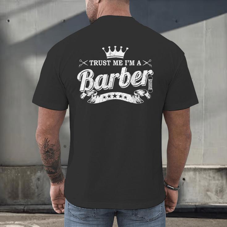 Trust Me I'm A Barber School Graduation Barbershop Cool Men's Back Print T-Shirt