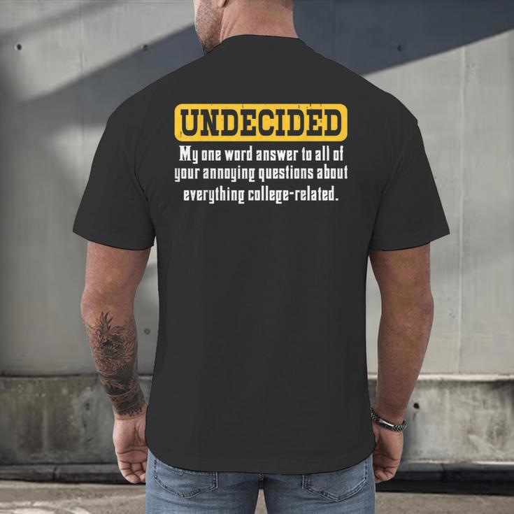 Undecided Collage Student Novelty Graduation Present Men's Back Print T-Shirt