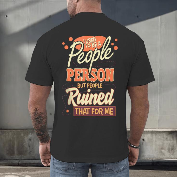 I Used To Be a People Person Antisocial Introvert Men's Back Print T-Shirt