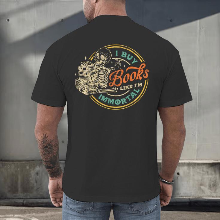 Vintage I Buy Books Like I'm Immortal Skeleton Reading Book Men's Back Print T-Shirt Vintage I Buy Books Like I'm Immortal Skeleton Reading Book Men's Back Print T-Shirt