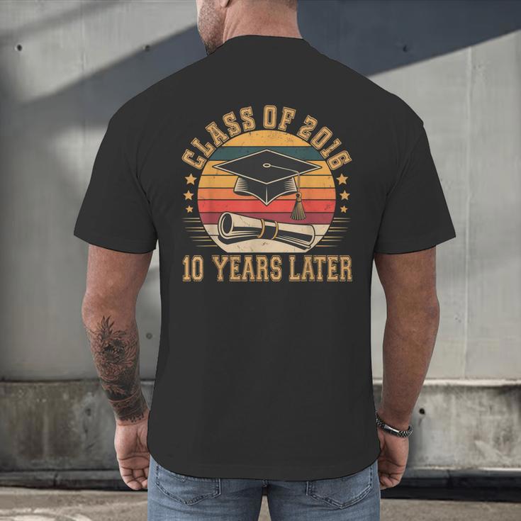 Vintage Class Of 2016 10 Years Later Reunion 10th Graduation Men's Back Print T-Shirt