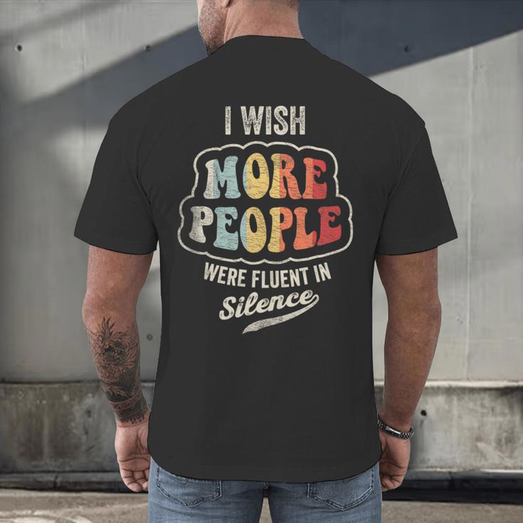 Vintage I Wish More People Were Fluent In Silence Introvert Men's Back Print T-Shirt Vintage I Wish More People Were Fluent In Silence Introvert Men's Back Print T-Shirt