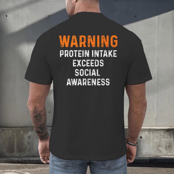Warning Protein Intake Exceeds Social Awareness Introvert Men's Back Print T-Shirt Warning Protein Intake Exceeds Social Awareness Introvert Men's Back Print T-Shirt