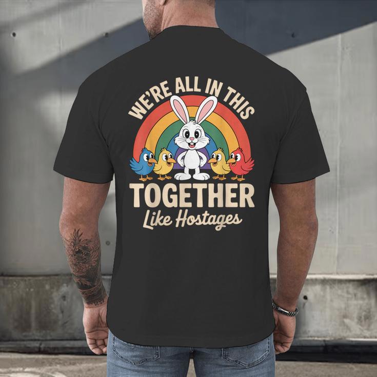 We'Re All In This Together Like Hostages Introvert Men's Back Print T-Shirt