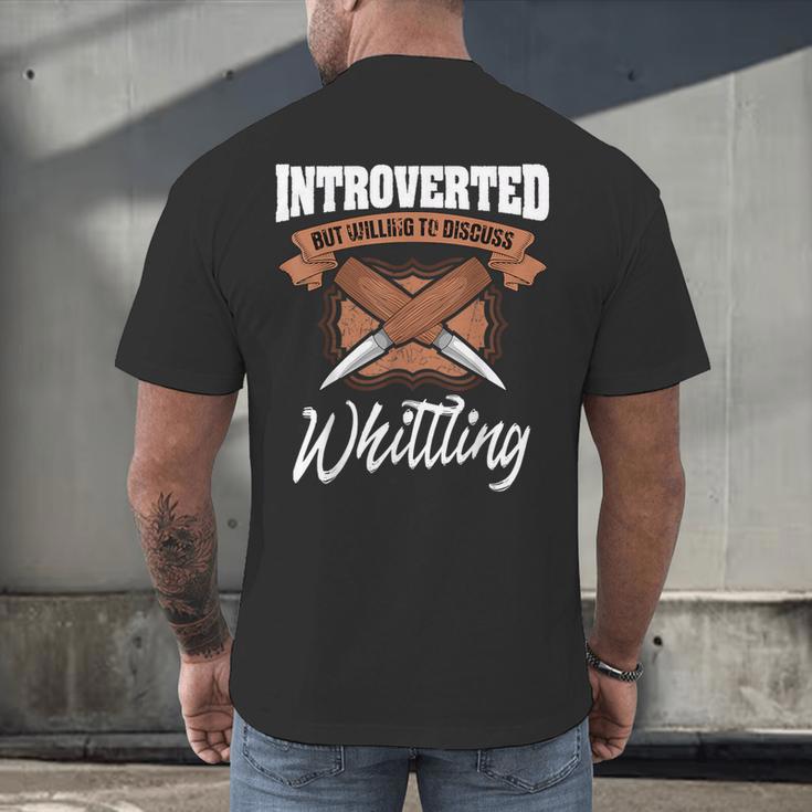 Whittling Hobby Woodcarve Introverted Wood Artist Whittler Men's Back Print T-Shirt