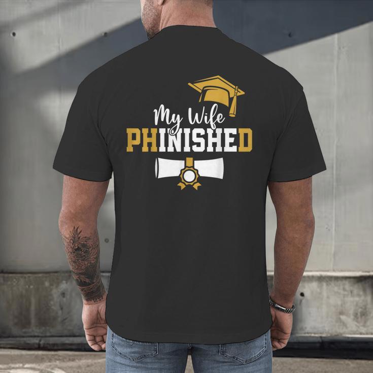My Wife Phinished PhD Graduation Family Matching Men's Back Print T-Shirt