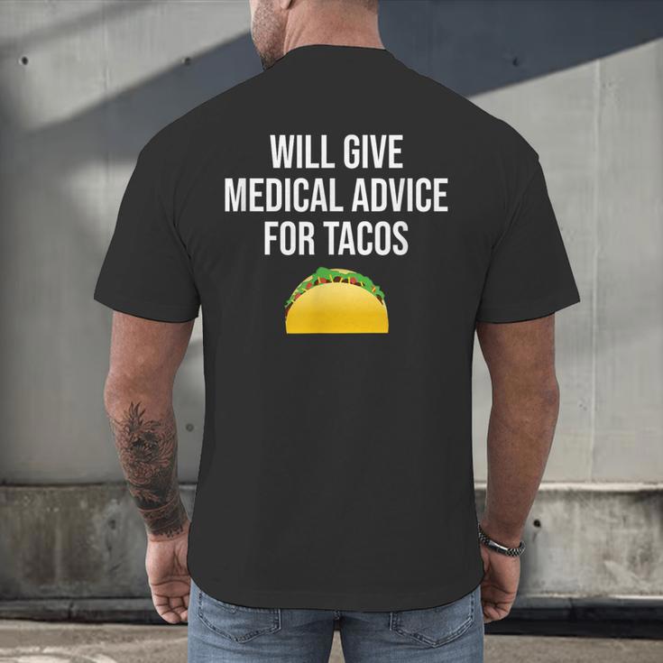 Will Give Medical Advice For Tacos Shirt Nurse Graduation MD Men's Back Print T-Shirt
