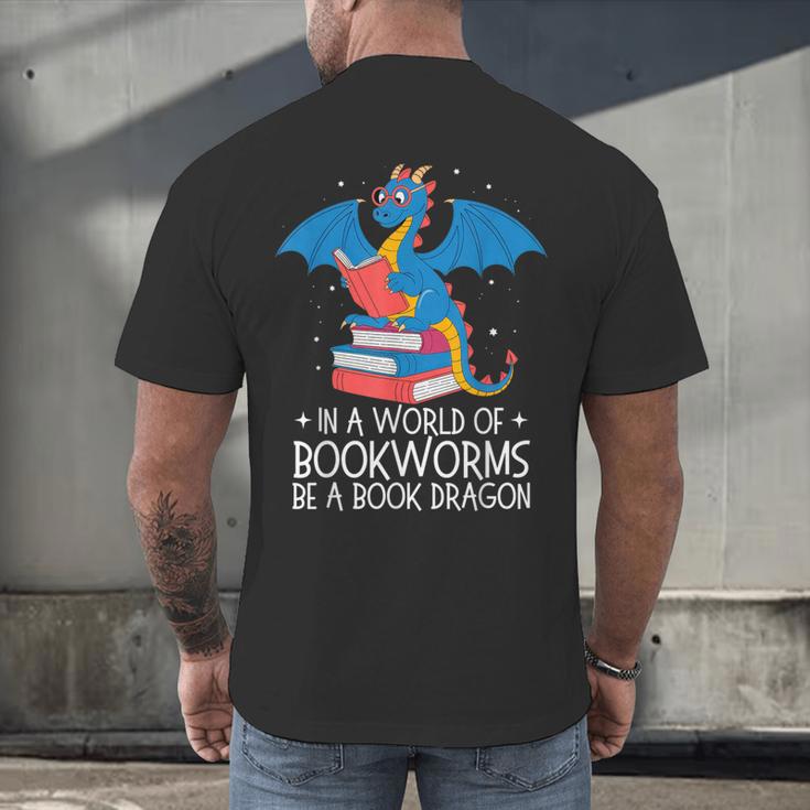 In A World Full Of Bookworms Be A Book Dragon Reading Men's Back Print T-Shirt In A World Full Of Bookworms Be A Book Dragon Reading Men's Back Print T-Shirt