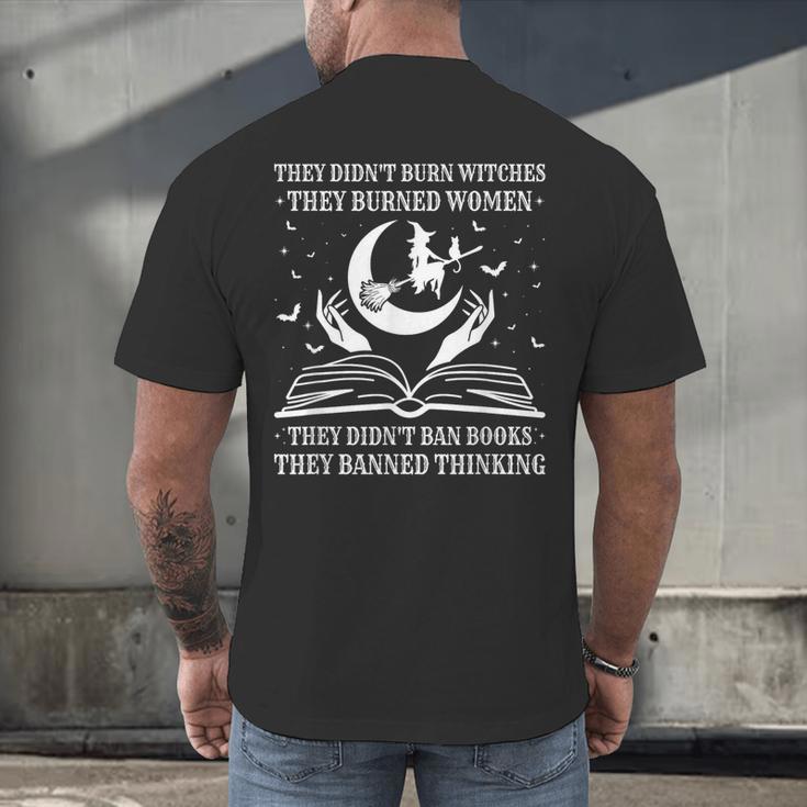 They Didn't Burn Witches They Burned Women And Ban Books Men's Back Print T-Shirt