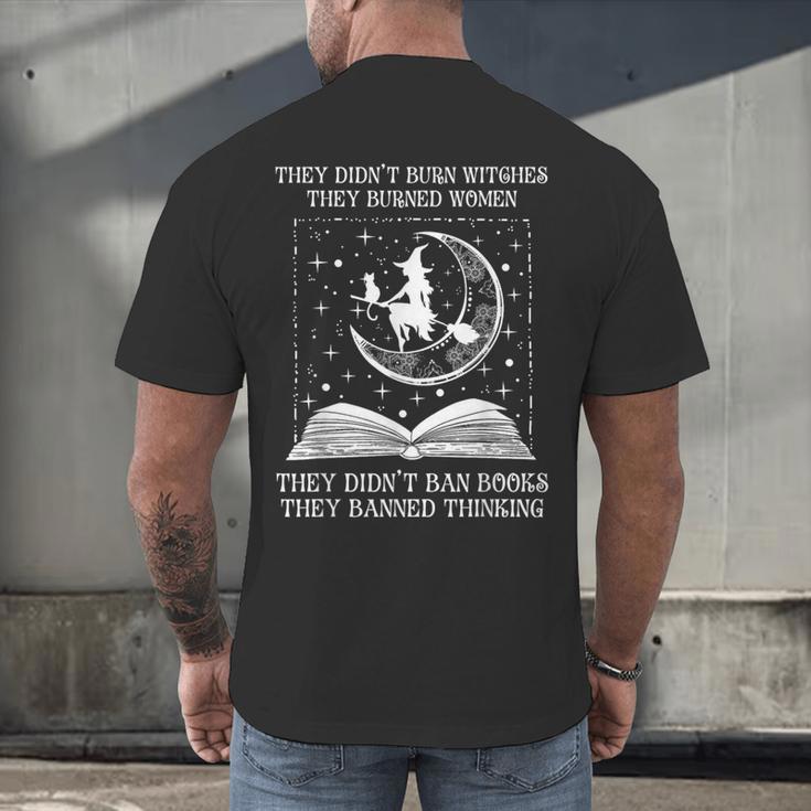 They Didn't Burn Witches Burned Women Books Feminist Women Men's Back Print T-Shirt