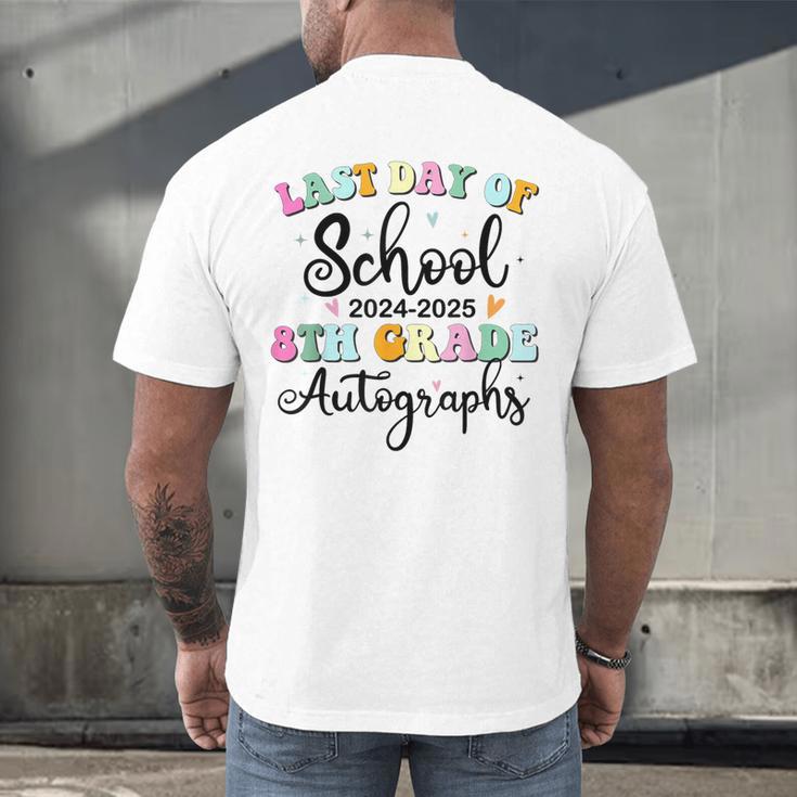 2026 Last Day Of School Autograph 8th Grade Graduation Party Men's Back Print T-Shirt