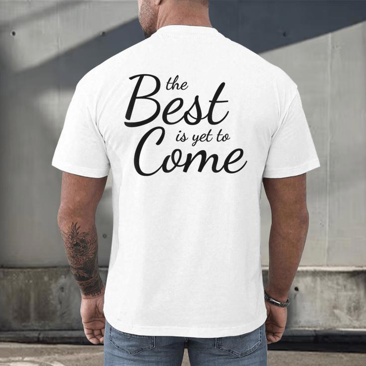 The Best Is Yet To Come Graduation Men's Back Print T-Shirt