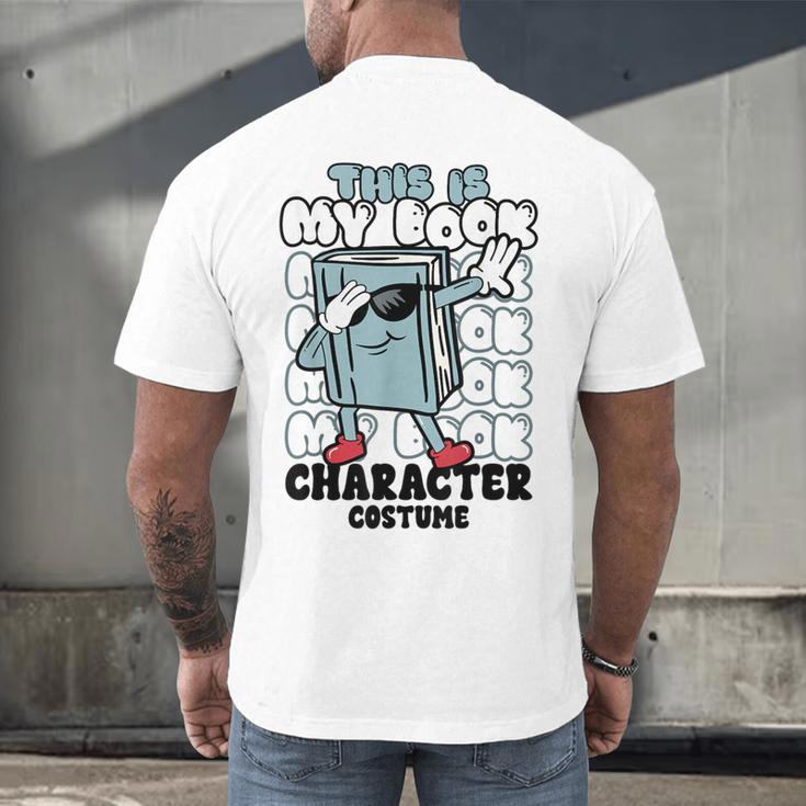 This Is My Book Character Costume Reading Book Lover Men's Back Print T-Shirt This Is My Book Character Costume Reading Book Lover Men's Back Print T-Shirt